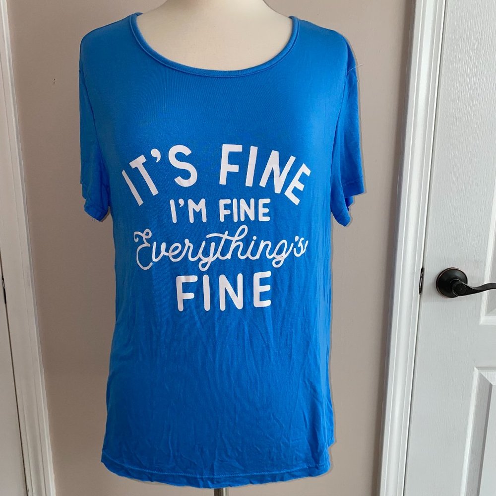 - It's Fine, I'm Fine T shirt M/L NWOT Everything's Fine